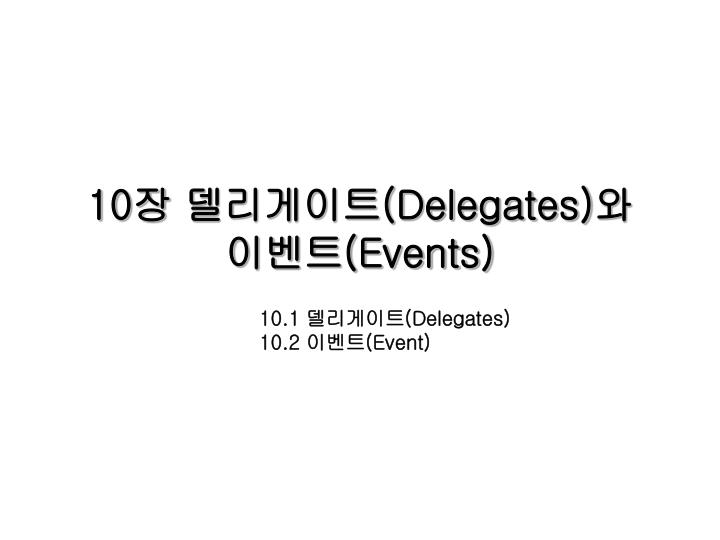 10 delegates events