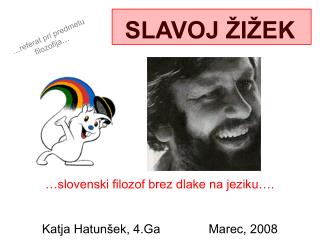 slavoj i ek