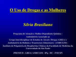 o uso de drogas e as mulheres