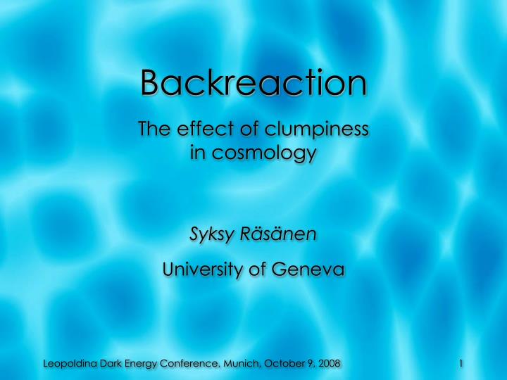 backreaction the effect of clumpiness in cosmology