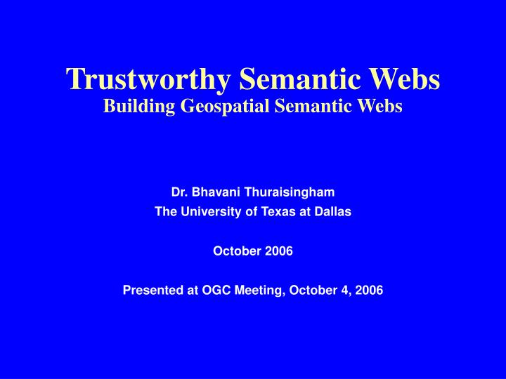 trustworthy semantic webs building geospatial semantic webs