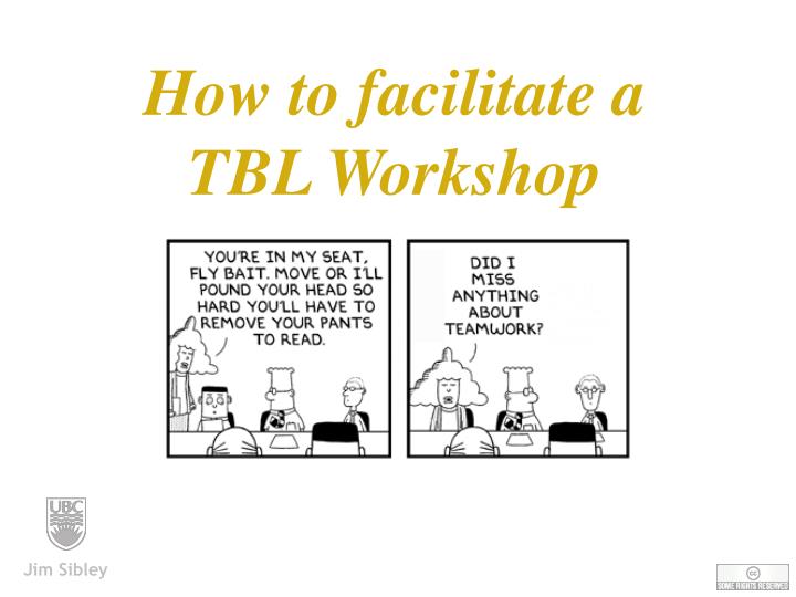 how to facilitate a tbl workshop