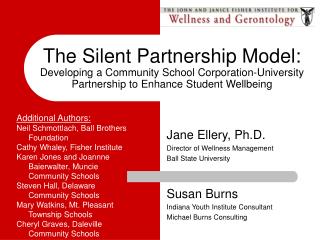 Jane Ellery, Ph.D. Director of Wellness Management Ball State University Susan Burns