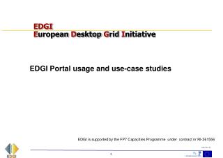 EDGI E uropean D esktop G rid I nitiative