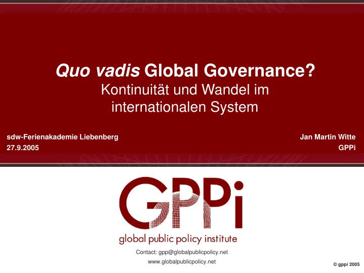 quo vadis global governance kontinuit t und wandel im internationalen system
