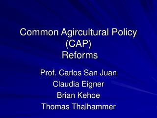 Common Agircultural Policy (CAP) Reforms