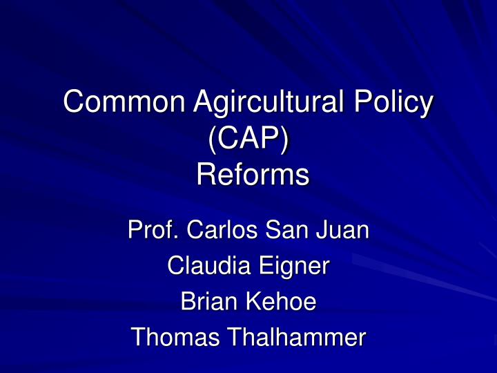 common agircultural policy cap reforms