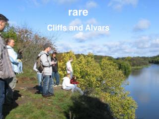 rare Cliffs and Alvars