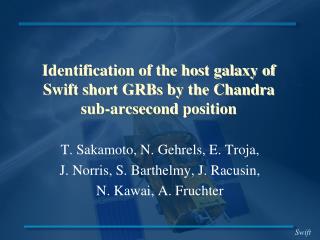 Identification of the host galaxy of Swift short GRBs by the Chandra sub- arcsecond position