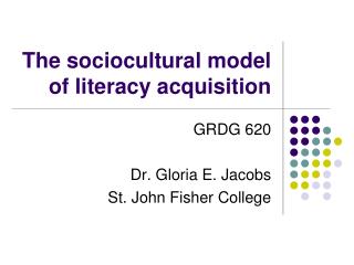 The sociocultural model of literacy acquisition