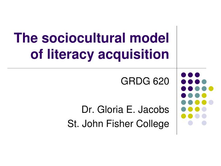 the sociocultural model of literacy acquisition
