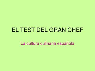 el test del gran chef