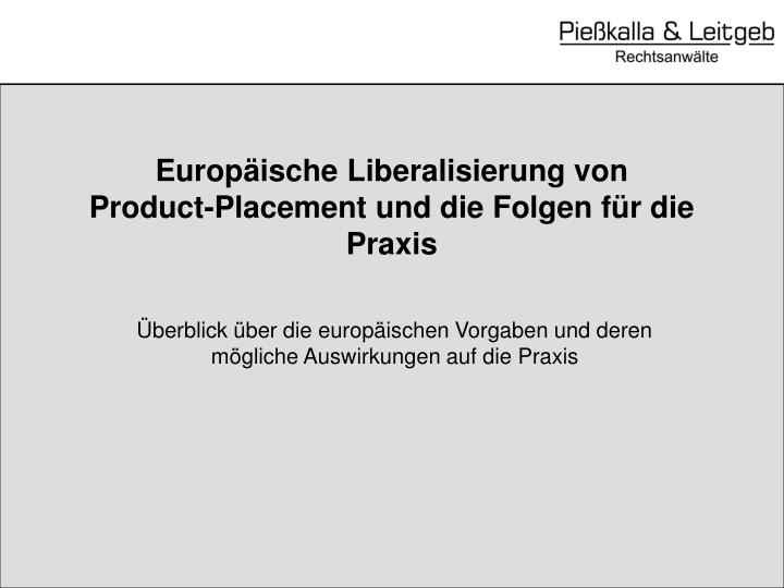 europ ische liberalisierung von product placement und die folgen f r die praxis