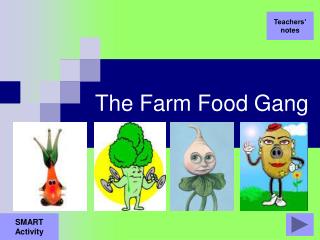 The Farm Food Gang