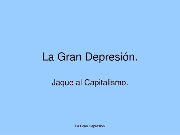 la gran depresi n