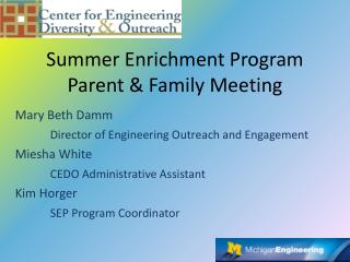 Summer Enrichment Program Parent &amp; Family Meeting