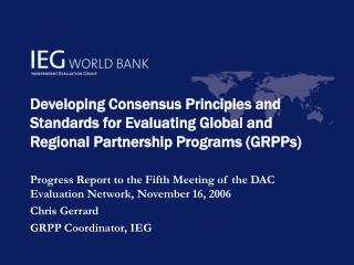 Progress Report to the Fifth Meeting of the DAC Evaluation Network, November 16, 2006