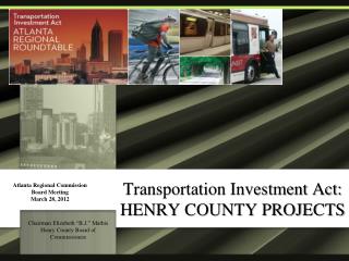 Transportation Investment Act: HENRY COUNTY PROJECTS