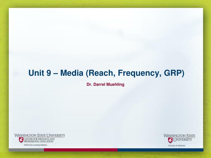 unit 9 media reach frequency grp
