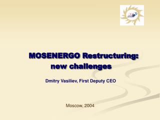 MOSENERGO Restructuring: new challenges