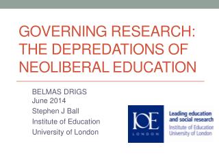 Governing Research: the depredations of neoliberal education