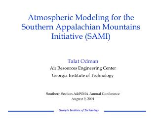 Atmospheric Modeling for the Southern Appalachian Mountains Initiative (SAMI)