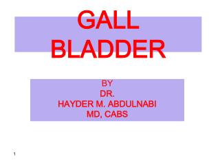 GALL BLADDER