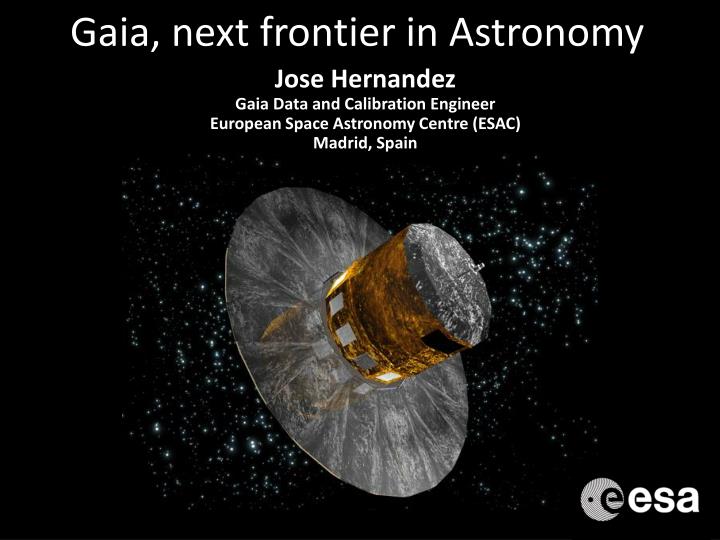 gaia next frontier in astronomy