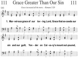 1. Mar - vel-ous grace of our lov - ing Lord, Grace that ex-ceeds our