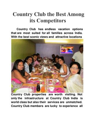 Country Club the Best Among its Competitors