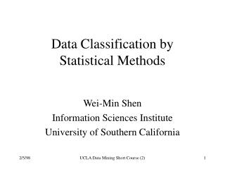 Data Classification by Statistical Methods