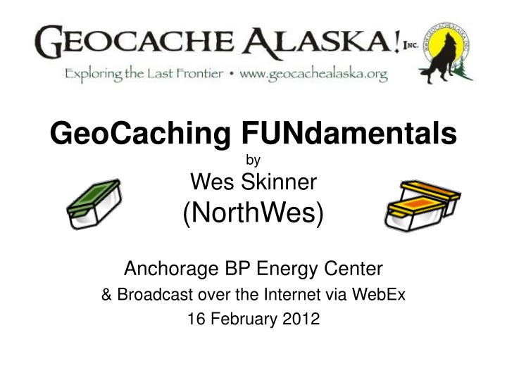 geocaching fundamentals by wes skinner northwes