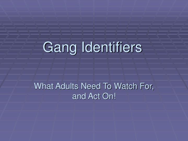 gang identifiers