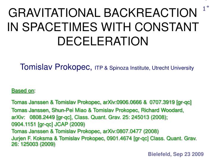 gravitational backreaction in spacetimes with constant deceleration