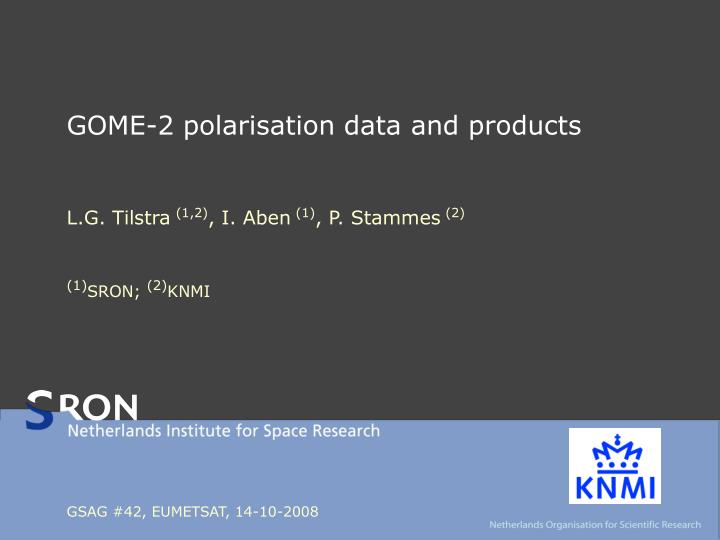 gome 2 polarisation data and products