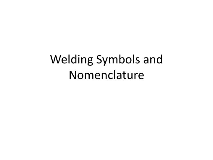 welding symbols and nomenclature