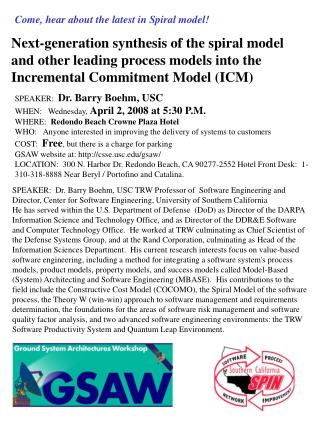 Come, hear about the latest in Spiral model!