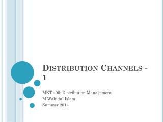 Distribution Channels - 1