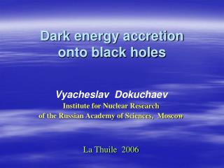 Dark energy accretion onto black holes