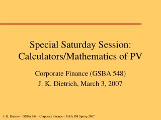 Special Saturday Session: Calculators/Mathematics of PV