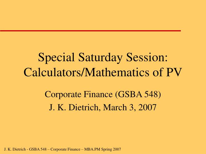 special saturday session calculators mathematics of pv