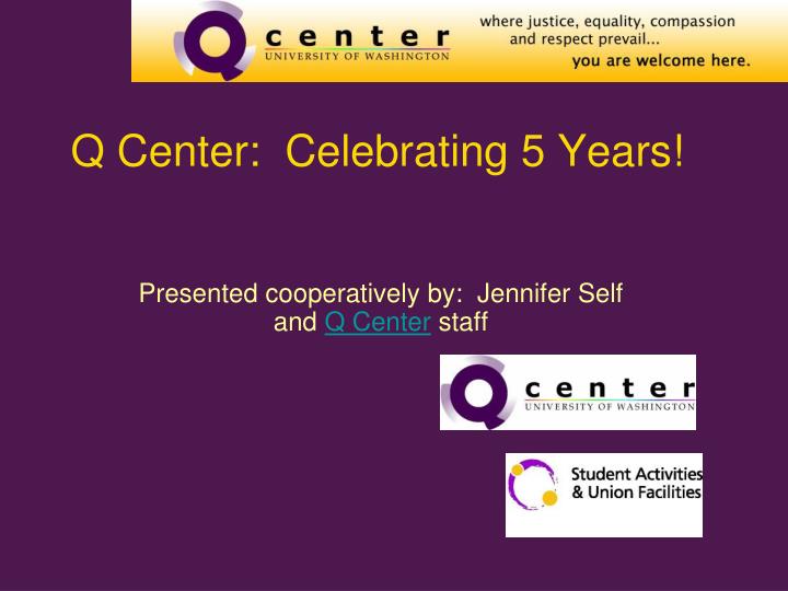 q center celebrating 5 years