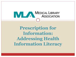 Prescription for Information : Addressing Health Information Literacy