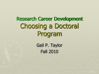 Research Career Development Choosing a Doctoral Program