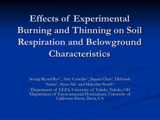 Effects of Experimental Burning and Thinning on Soil Respiration and Belowground Characteristics