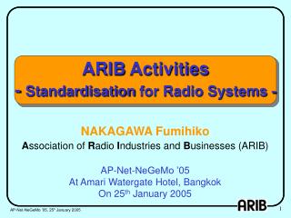 ARIB Activities - Standardisation for Radio Systems -