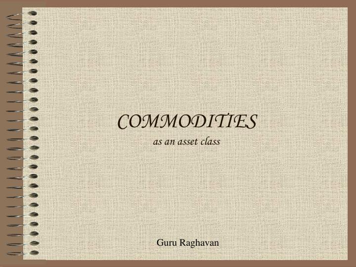 commodities as an asset class