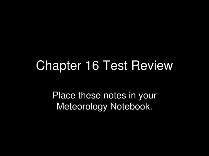 chapter 16 test review