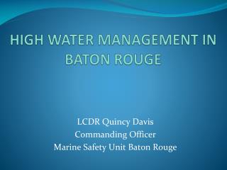 HIGH WATER MANAGEMENT IN BATON ROUGE