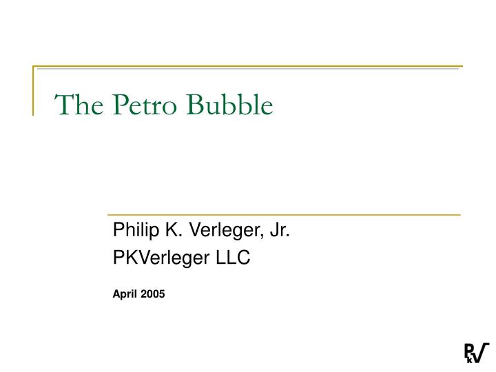 the petro bubble